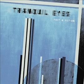 Tranquil Eyes - Fact &amp; Fiction (Vinyl)