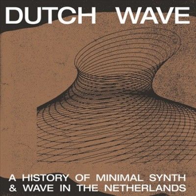 Various - Dutch Wave: History Of Minimal Synth &amp; (Vinyl)