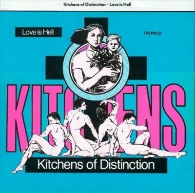 Kitchens Of Distinct - Love Is Hell (Vinyl)