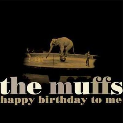 Muffs - Happy Birthday To Me (Vinyl)