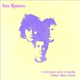 Las Rosas - Everyone Gets Exactly What They Want (Vinyl)
