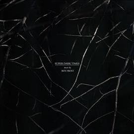 Ben Frost - Super Dark Times (ost) (Vinyl)