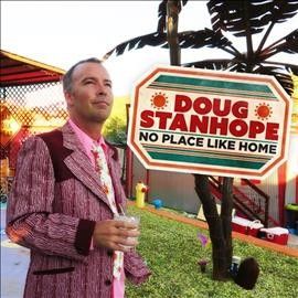 Doug Stanhope - No Place Like Home (Vinyl)