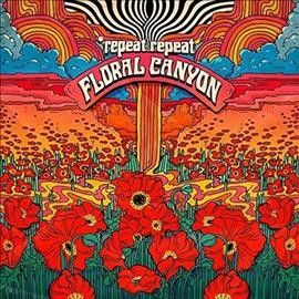 Repeat Repeat - Floral Canyon (Vinyl)