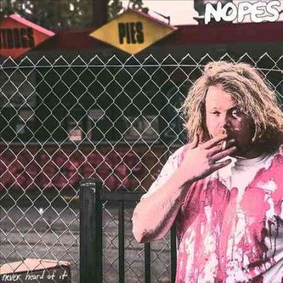 Nopes - Never Heard Of It (Vinyl)