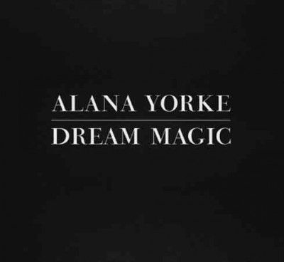 Alana Yorke - Dream Magic (Vinyl)