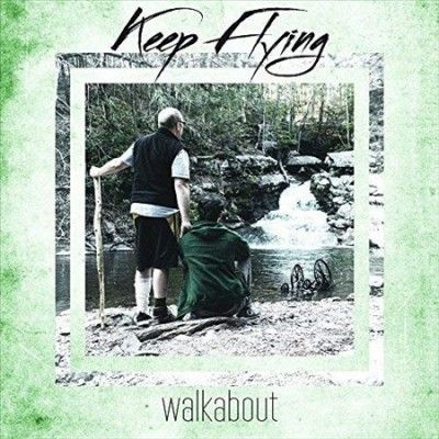 Keep Flying - Walkabout/follow Your Nightmares (Vinyl)