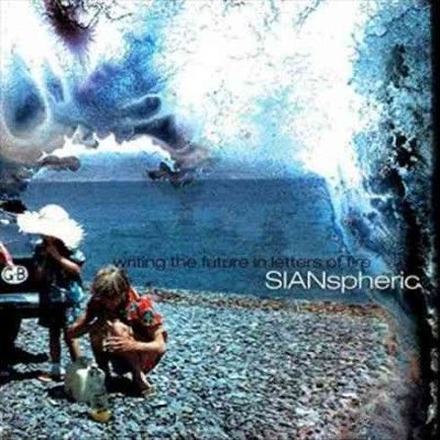 Sianspheric - Writing The Future In Letters Of Fire (Vinyl)