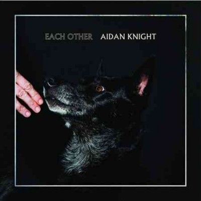 Aidan Knight - Each Other (Vinyl)