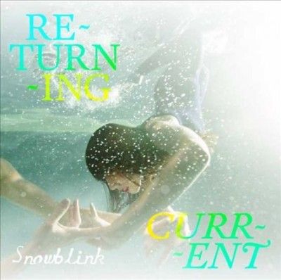 Snowblink - Returning Current (Vinyl)
