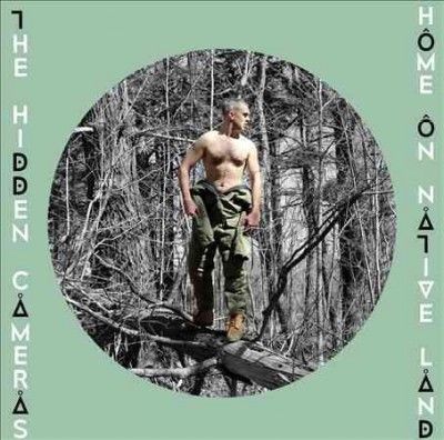 Hidden Cameras - Home On Native Land (Vinyl)