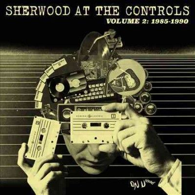 Sherwood at the Controls 1985-1990 (Vinyl / 12" Album)