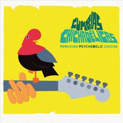 Various - Cumbias Chichadelicas: Peruvian Psyche (Vinyl)