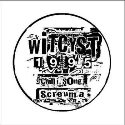 Witcyst - Screuma/chilli Song (Vinyl)