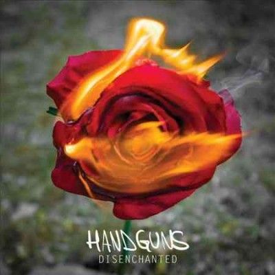 Handguns - Disenchanted (Vinyl)