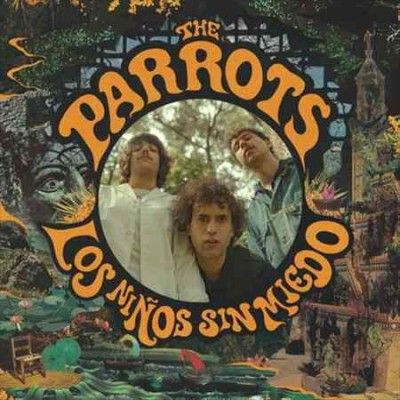 Parrots - Los Ninos Sin Miedo (Vinyl)