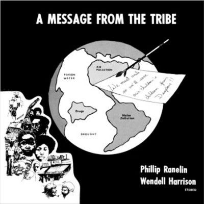 Phillip Ranelin - Message From The Tribe (Vinyl)