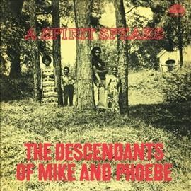 Descendants Of Mike - Spirit Speaks (Vinyl)