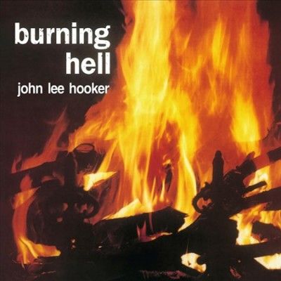 John Lee Hooker - Burning Hell (Vinyl)