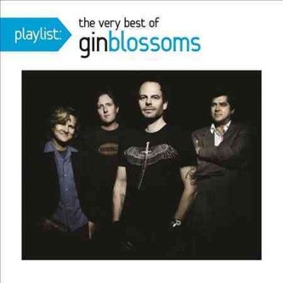 Gin Blossoms - Playlist: Very Best Of Gin Blossoms (CD)