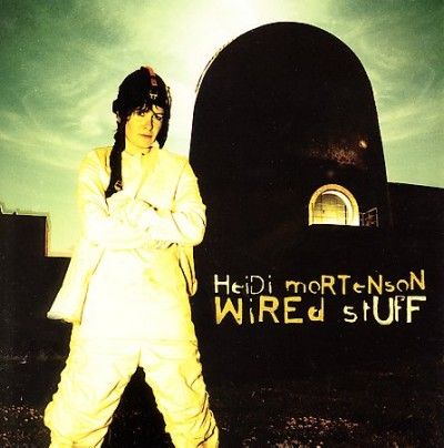 Heidi Mortenson - Wired Stuff (CD)
