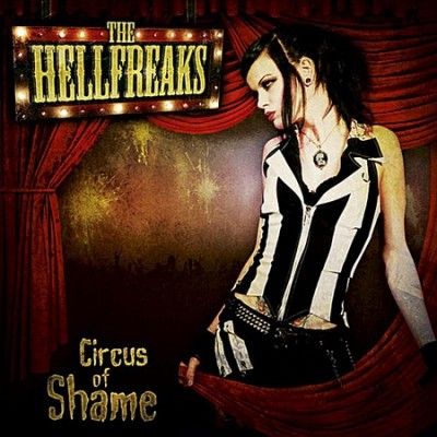 Hellfreaks - Circus Of Shame (CD)
