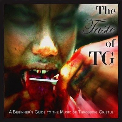 Throbbing Gristle - Taste Of Tg (beginner's Guide To The (CD)
