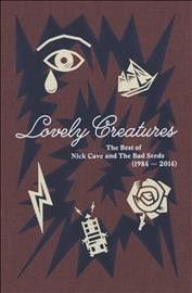 Nick &amp; The Bad Cave - Lovely Creatures: Best Of Nick Cave An (CD)