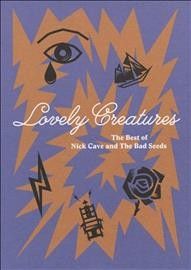 Nick &amp; The Bad Cave - Lovely Creatures: Best Of Nick Cave An (CD)