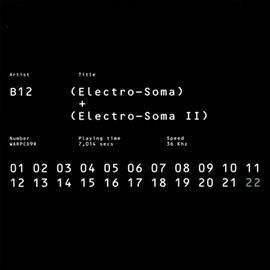 B12 - Electro Soma I &amp; Ii Anthology (CD)