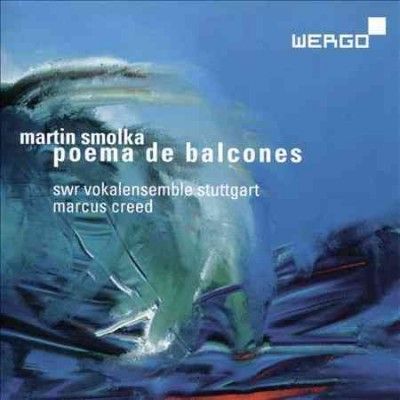 Martin Smolka: Poema De Balcones (SACD / Hybrid)