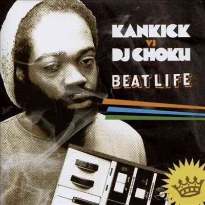 Kankick - Kankick Vs Dj Choku: Beat Life (CD)