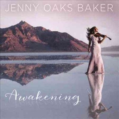 Jenny Oaks Baker - Awakening (CD)