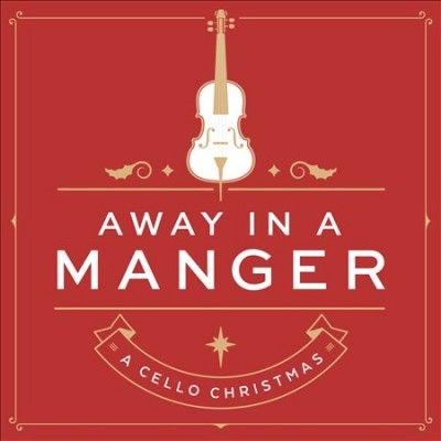 Nicole Pinnell - Away In A Manger: Cello Christmas (CD)
