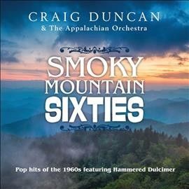 Craig Duncan - Smoky Mountain Sixties (CD)