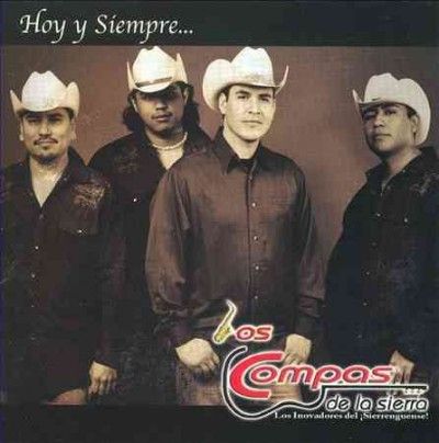 Los Compas De La Sie - Hoy Y Siempre (CD)