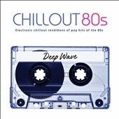 Deep Wave - Deep Wave: Chill Out 80's (CD)