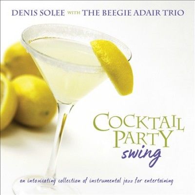 Denis Solee - Cocktail Party Swing (CD)