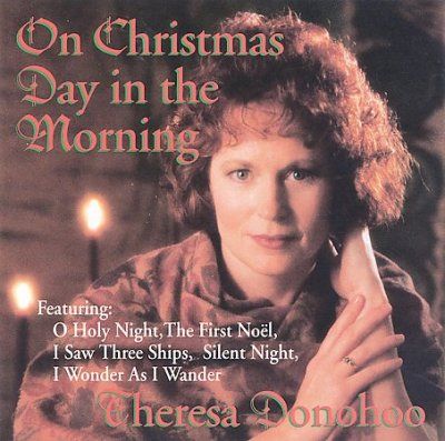 Theresa Donohoo - On Christmas Day In The Morning (CD)