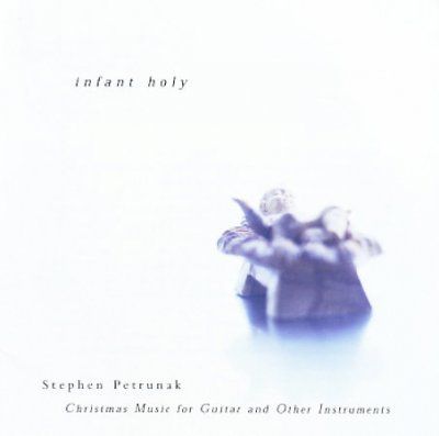 Stephen Petrunak - Infant Holy (CD)
