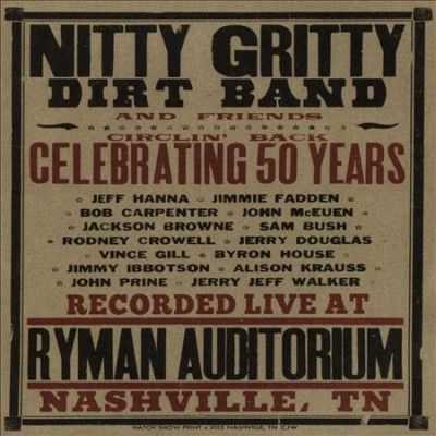 Nitty Gritty Dirt Ba - Circlin Back: Celebrating 50 Years (CD)