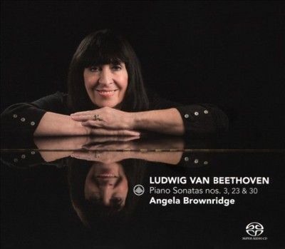 Angela Brownridge - Beethoven: Piano Sons Nos 3 23 &amp; 30 (CD)