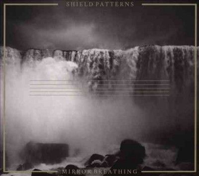 Shield Patterns - Mirror Breathing (CD)