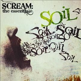 Soil - Scream: Essentials (CD)