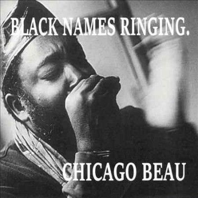 Chicago Beau - Black Names Ringing (CD)