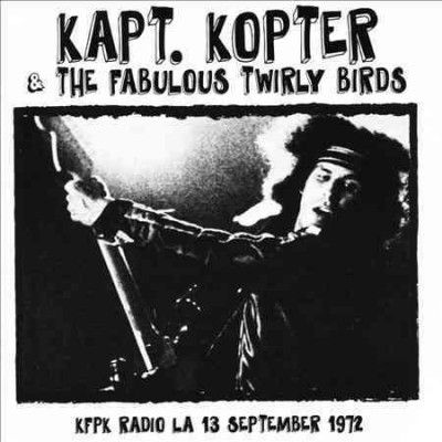 Fabulous Twirly Bird - Kfpk Radio La 13 September 1972 (CD)