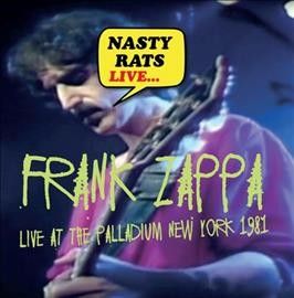 Frank Zappa - Nasty Rats Live Live At The Palladium (CD)
