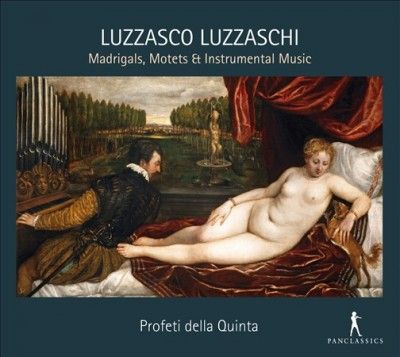 Luzzasco Luzzaschi: Madrigals, Motets &amp; Instrumental Music (CD / Album)
