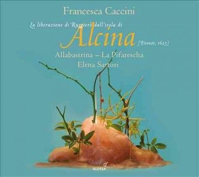 Francesca Caccini: La Liberazione Di Ruggiero Dall'isola D'Alcina (CD / Album Digipak)
