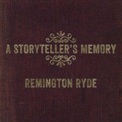 Remington Ryde - Storyteller's Memory (CD)